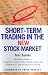 Short-Term Trading in the New Stock Market