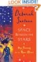 Space Between the Stars: My Journey to an Open Heart