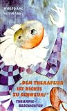 Produkt-Bild: Dem Therapeur ist nichts zu schweur: Therapiegeschichten