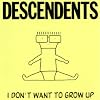 I Don't Want to Grow Up [Vinyl]