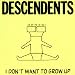 Music : I Don't Want to Grow Up