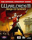 Warlords III: Reign of Heroes (Secrets of the Games Series.)