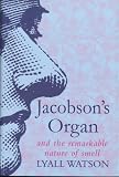 Jacobson's Organ and the Remarkable Nature of Smell
