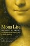 Mona Lisa: The History of the World's Most Famous Painting