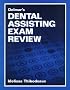 Delmar's Dental Assisting Exam Review