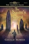 The Squire's Quest: The Squire's Tale...