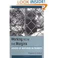 Working from the Margins: Voices of Mothers in Poverty (ILR Press books)'