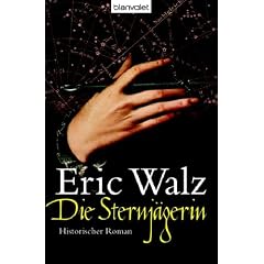 Die Sternj�gerin: Historischer Roman