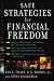 Safe Strategies for Financial Freedom