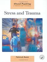 Stress and Trauma (Clinical Psychology - A Modular Course)