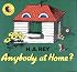 Anybody at Home?