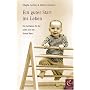 Ein guter Start ins Leben: Ein Leitfaden f�r die erste Zeit mit ihrem Baby