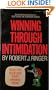 Winning Through Intimidation