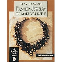 Fashion Jewelry to Make Yourself (Schiffer Craft Book)