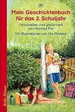 Mein Geschichtenbuch f&uuml;r das 2 - Schuljahr: Geschrieben und gesammelt von Manfred Mai - Manfred Mai