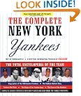 The Complete New York Yankees: The Total Encyclopedia of the Team