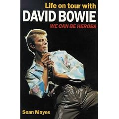 We Can Be Heroes - Life On Tour With David Bowie
