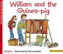 William and the Guinea-pig (Thinkers)