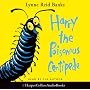 Harry the Poisonous Centipede: Complete & Unabridged: A Story To Make You Squirm