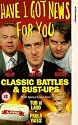 Have I Got News For You - Classic Battles And Bust-Ups [VHS] [1990]