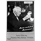 History of Motion Pictures - Early Films by Thomas Alva Edison 1918-26 DVD