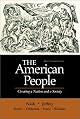 The American People: Creating a Nation and a Society, Single Volume Edition (7th Edition)