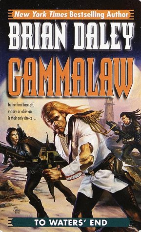 To Waters' End: Book 4 of Gammalaw (Gammalaw, No 4) under Daley, Brian in The Books Store