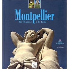 Les Couleurs de Montpellier, du charme � la folie