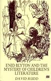 Enid Blyton and the Mystery of Children s Literature