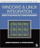 Windows and LinuxIntegration: Hands-on Solutions for a Mixed Environment