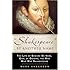 Shakespeare By Another Name: A Biography Of Edward De Vere, Earl Of Oxford, The Man Who Was Shakespeare