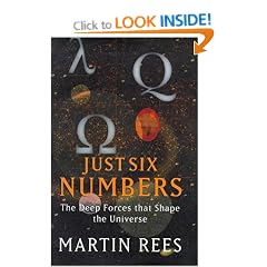 Just Six Numbers: The Deep Forces That Shape the Universe (Science Masters)