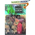 A History of Pagan Europe by Prudence Jones