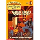 Bigfoot Doesn't Square Dance (Adventures of the Bailey School Kids) by  Debbie Dadey, Marcia Thornton Jones, and John Steven Gurney