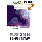 Selected Topics in Post-Genome Knowledge Discovery (Lecture Notes Series, Institute for... by Limsoon Wong and Louxin Zhang