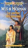 La guerre des jumeaux : Série : La trilogie des légendes par Margaret Weis La guerre des jumeaux : Série : La trilogie des légendes par Weis