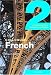 Colloquial French 2: The Next step in Language Learning (Colloquial Series)