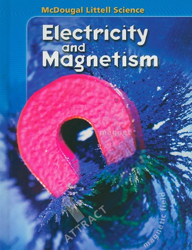 McDougal Littell Science: Electricity and Magnetism: Student Edition 2007