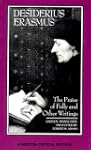 The Praise of Folly and Other Writing...