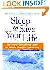 Sleep to Save Your Life: The Complete Guide to Living Longer and Healthier Through Restorative Sleep