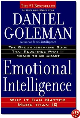 Emotional Intelligence: 10th Anniversary Edition; Why It Can Matter More Than IQ