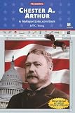 Chester A. Arthur (Presidents)