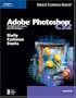 Adobe Photoshop CS2: Complete Concepts and Techniques