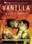 Vanilla/A Little Comfort