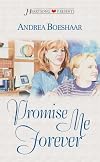 Promise Me Forever (Heartsong Presents, # 270)