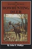 The Masters' Secrets of Bowhunting Deer: Secret Tactics from Master Bowmen (Deer Hunting Library, No 3)