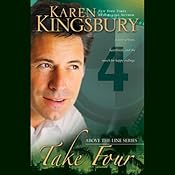 Take Four: Above the Line, Book 4 | [Karen Kingsbury]