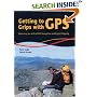 Getting to Grips with GPS: Mastering the Skills of GPS Navigation and Digital Mapping