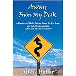 Away From My Desk: A Round-the-World Detour from the Rat Race, the Tech Wreck, and the Traffic Jam of Life in America book cover