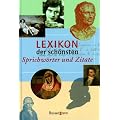 Lexikon der sch�nsten Sprichw�rter und Zitate